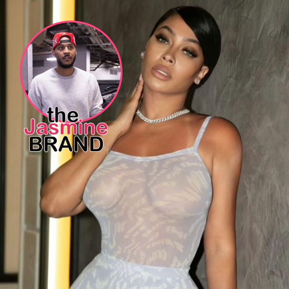 La La Anthony Opens Up About Buying A New Place After Filing For Divorce From Carmelo Anthony