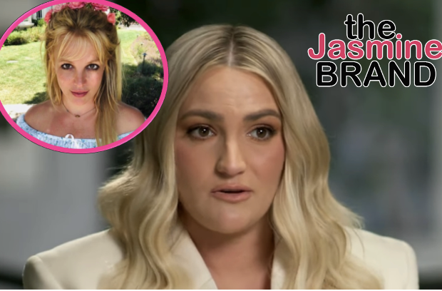 Jamie Lynn Spears On The Beginning Of Britney Spears’ Conservatorship: I Was About To Have A Baby, So I Didn’t Understand What Was Happening – Nor Was I Focused On That