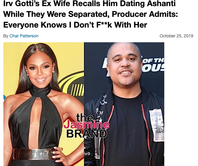 Irv Gotti Claims That Ashanti And Nellys Relationship Blindsided Him And Broke His Heart While 5819