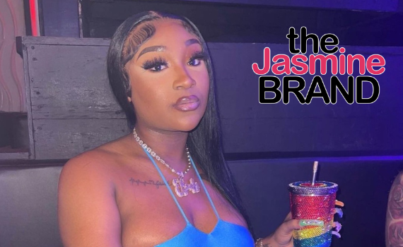Erica Banks Faces Backlash After Listing Qualifications Females Must Have Before Accompanying Her In The Club: If She Ain’t Thick Enough, Skinny Or Can’t Dress – Nope!