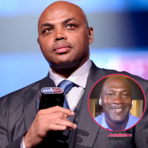 Charles Barkley Sheds Lights On Why He Hasn’t Spoken To Michael Jordan In A Decade: He Got Offended By Something I Said About Him