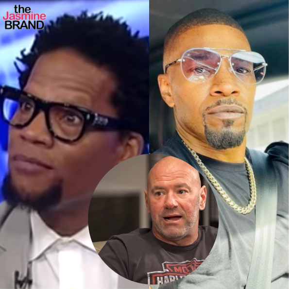 Dana White — DL Hughley & Jamie Foxx Want Media To Cover UFC President’s Domestic Dispute The Same Way They Would A Black Man