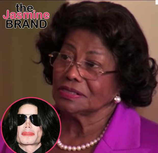 Michael Jackon’s Mother Katherine Jackson Wants His Estate To Cover The $561,000 In Legal Fees She Incurred While Attempting To Stop Them From Closing A “Secret Deal”