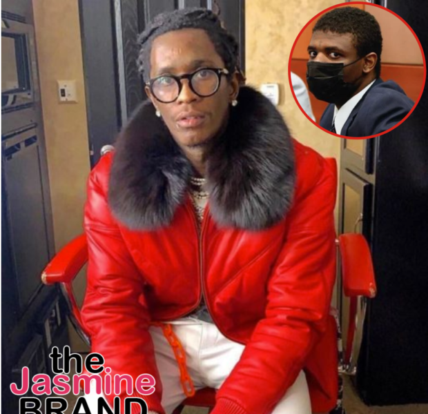 Young Thug’s Codefendant In YSL RICO Trial Dropped After Being Diagnosed Schizophrenic, Leaving Only 10 Codefendents Remaining