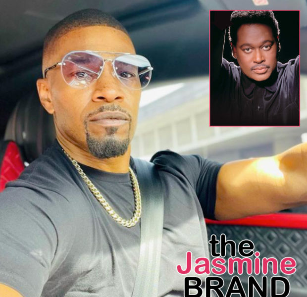 Jamie Foxx Is Officially Back To Work, Actor Set To Produce Doc On Legendary Singer Luther Vandross