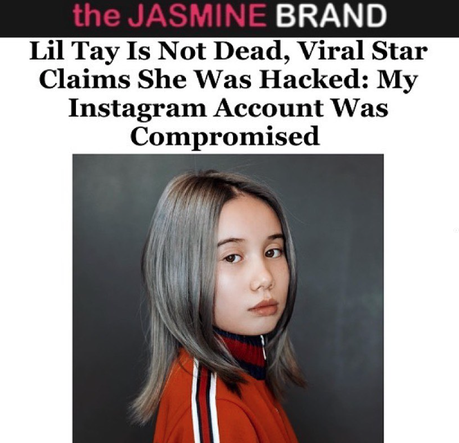 Social Media Star Lil Tay Is NOT DEAD, Blames Hoax On Her Account Being