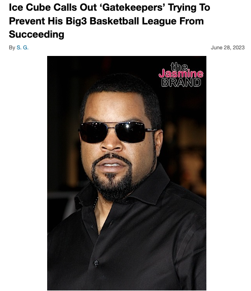Big3 co-founder Ice Cube implores NBA to 'stop working against us,' takes  aim at 'gatekeepers