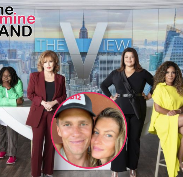 ‘The View’ Hosts Criticize ‘Mean-Spirited’ Tom Brady Roast + Gisele Bündchen Reportedly ‘Deeply Disappointed’ Over Comedy Special 