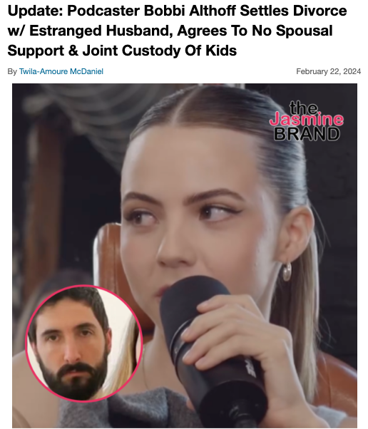 Podcaster Bobbi Althoff Finalizes Divorce From Estranged Husband