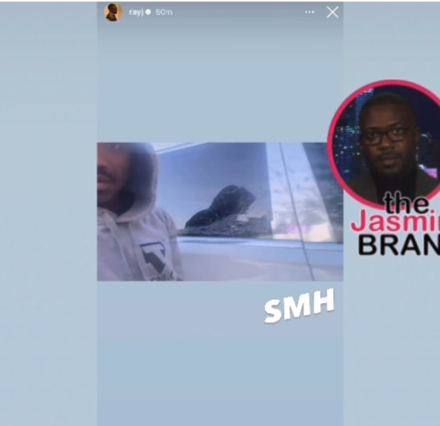 Ray J Reveals Someone Bust The Windows In His Car