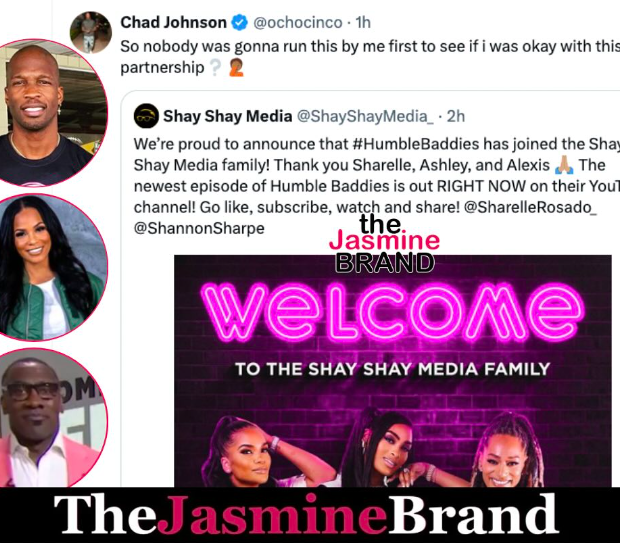 UPDATE: Chad Johnson Admits To Trolling Fans About His Ex’s Podcast Joining Shannon Sharpe’s Shay Shay Media