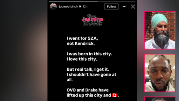 Canadian Politician Jagmeet Singh Says He ‘Shouldn’t Have Gone’ To Kendrick Lamar’s Toronto Show After Being Called Out By Drake