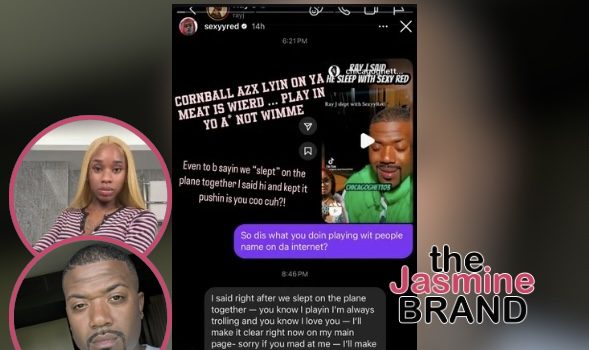 Sexyy Red Confronts Ray J After He Claimed They Slept Together: ‘Dis What U Doin?’ + He Apologizes: ‘U The GOAT’