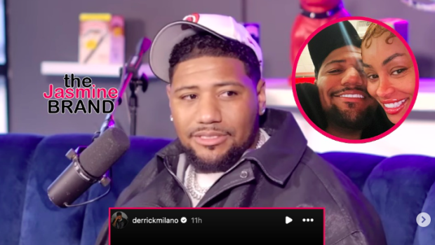 Blac Chyna’s Ex-Fiancé Derrick Milano Says He’s ‘Not Good,’ Clarifies It Has Nothing To Do w/ His Relationship