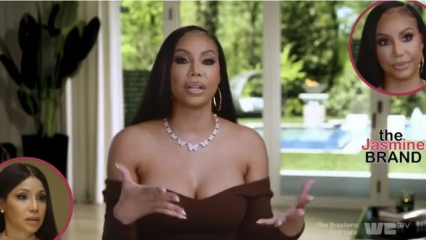 Tamar Braxton Clashes w/ Toni Over Niece’s Role On Show, Says Sisters Sent Her A Cease & Desist