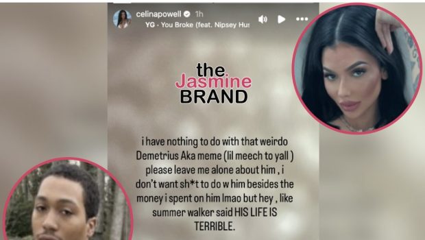 Celina Powell Says She Has Nothing To Do With That Weirdo’ Lil Meech After Actor’s Attorneys Shut Down Her Dating Claims: ‘His Life Is Terrible’