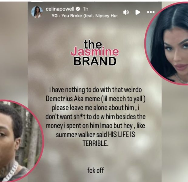 Celina Powell Says She Has Nothing To Do With That Weirdo’ Lil Meech After Actor’s Attorneys Shut Down Her Dating Claims: ‘His Life Is Terrible’
