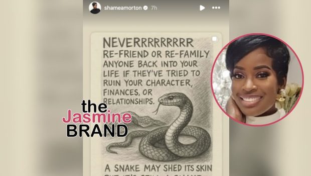 “RHOA” Star Shamea Morton Warns Against ‘Re-Friending’ Someone Who ‘Tried To Ruin Your Character’
