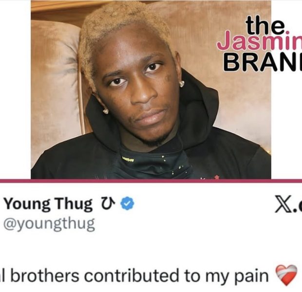 Young Thug Speaks On Betrayal In Cryptic Tweet: ‘My Real Brothers Contributed To My Pain’
