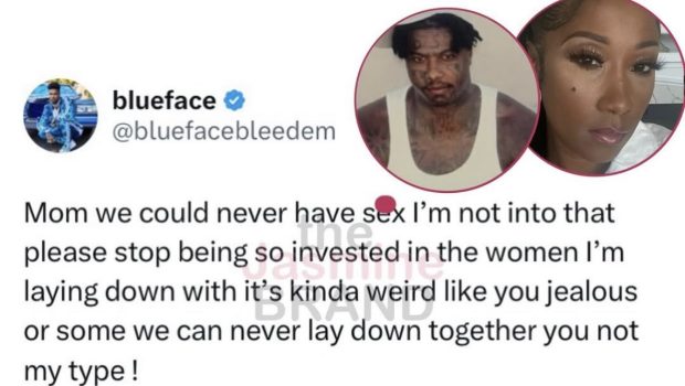 Say What?! Blueface Suggests His Mother Karlissa Saffold Wants To Sleep w/ Him: ‘Mom We Could Never Have S*x’