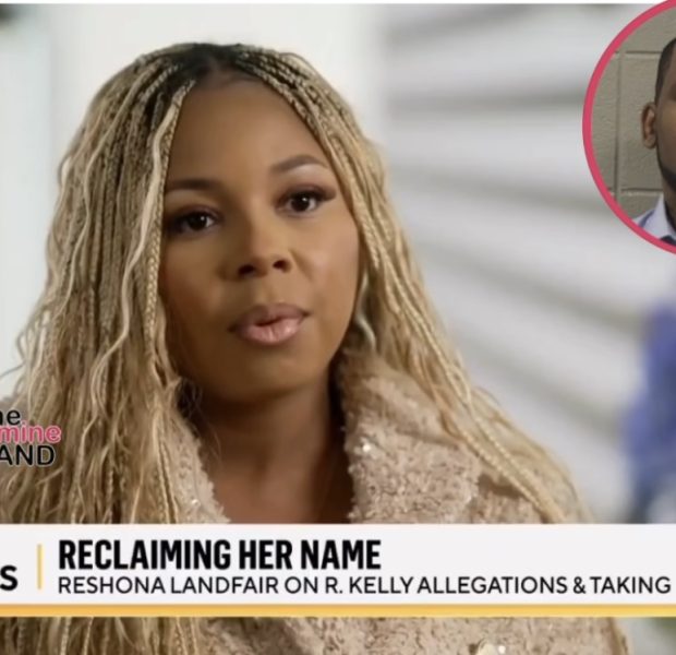R. Kelly Accuser Breaks Silence, Says Her ‘Biggest Regret’ Is Not Telling The Truth’ About Being The 14-Year-Old Featured In His Leaked S3x Tape