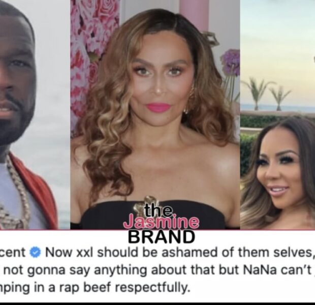 50 Cent Continues To Shade Tina Knowles For Showing Love To Tiny Amid His Feud w/T.I.: NaNa Can’t Just Be Jumping In A Rap Beef