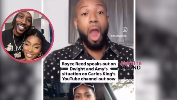 Royce Reed Accuses Dwight Howard Of Using Money & Connections To Silence The Truth, Says Amy Luciani Only Came Forward Because ‘He Turned On Her’