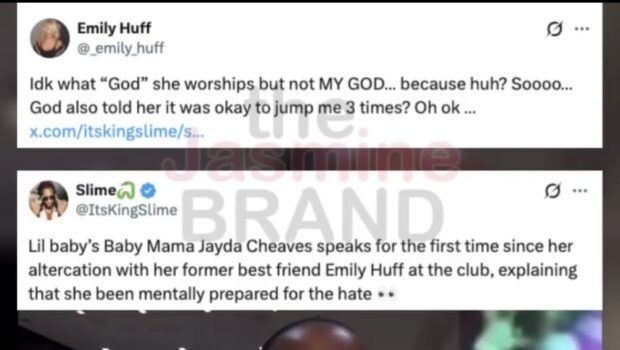 Jayda Cheaves’ Ex-Best Friend Emily Huff Claims Jayda & Her ‘BD’ Had Her Jumped Three Times