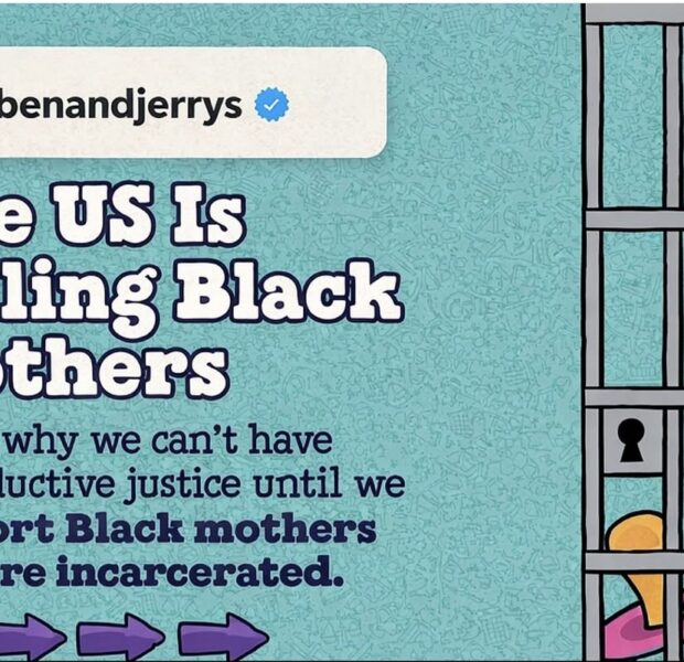 Ben & Jerry’s Calls Out Black Maternal Health Crisis, Says Black Mothers Behind Bars Deserve Better
