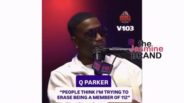 Singer Q Parker Says People Believe He’s Trying To ‘Erase’ His Past With Group 112
