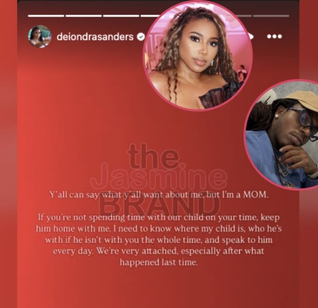 Deiondra Sanders Claims She Had Good Reason To Put Jacquees & His Mom On Blast After She Couldn’t Reach Their Son, Says She’s Still Haunted By What ‘Happened Last Time’ He Had Him